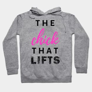 The Chick That Lifts Hoodie